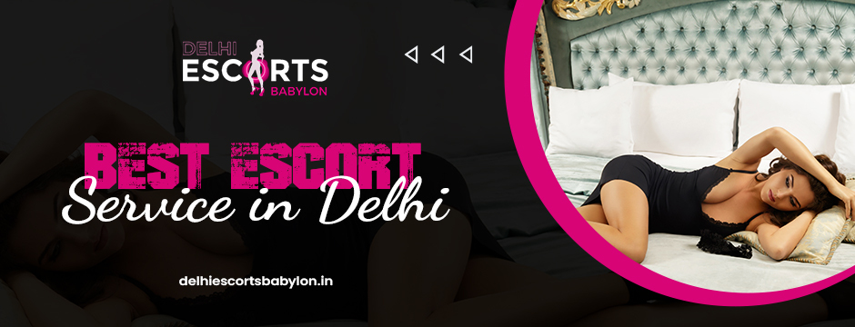 best escort service in Delhi 