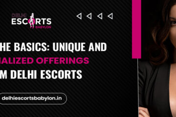 Beyond the Basics_ Unique and Specialized Offerings from Delhi Escorts