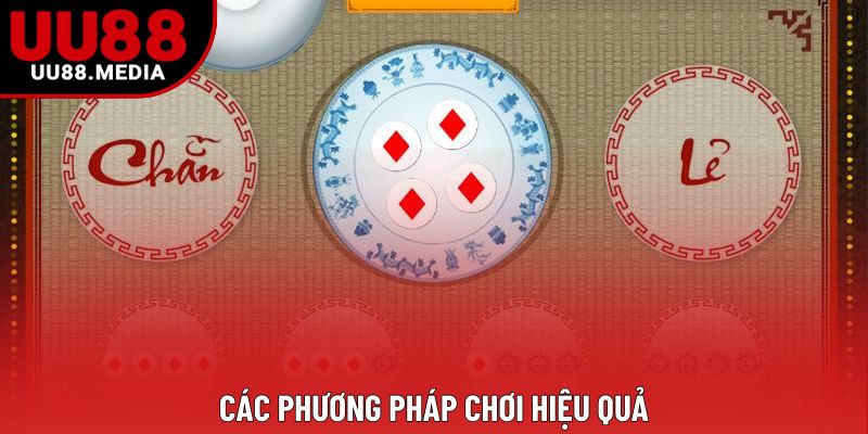 Các phương pháp chơi hiệu quả